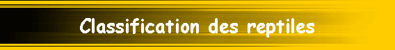 Classification des reptiles