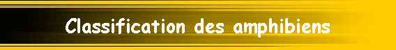 Classification des amphibiens
